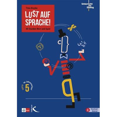 Lust auf Sprache!, Taschenbuch von Timo Brunke, Kallmeyer, 978-3-7727-1816-8