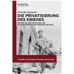 Die Privatisierung des Krieges, Fachbücher von Grischa Sutterer