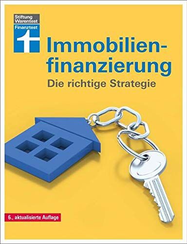 Werner Siepe - Immobilienfinanzierung: Die richtige Strategie - Preis vom 11.10.2026 15:43:13 h