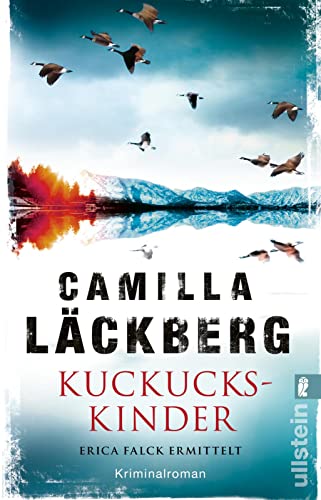 Camilla Läckberg - Kuckuckskinder: Erica Falck ermittelt Der Bestseller von Schwedens Nummer 1! (Ein Falck-Hedström-Krimi, Band 11) - Preis vom 18.10.2026 19:22:15 h