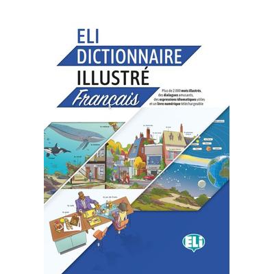 ELI Dictionnaire Illustré Français, Taschenbuch von , Klett Sprachen GmbH, 978-3-12-534777-9