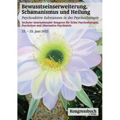 Bewusstseinserweiterung, Schamanismus und Heilung, Taschenbuch von , BoD – Books on Demand, 978-3-7597-6900-8