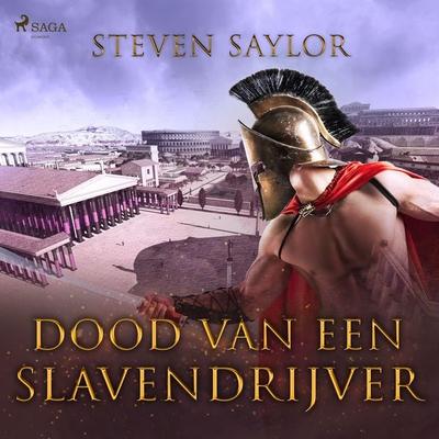 Dood van een slavendrijver - Steven Saylor, Audio, 9788726922035