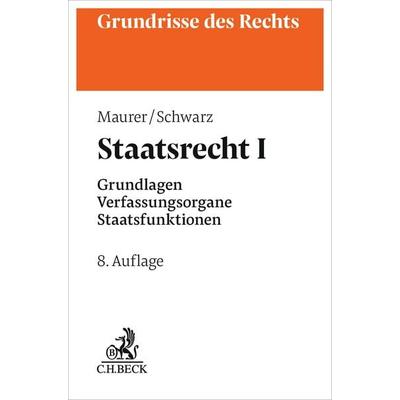 Staatsrecht I, Taschenbuch von Hartmut Maurer,Kyrill-A. Schwarz, C.H. Beck, 978-3-406-84566-6