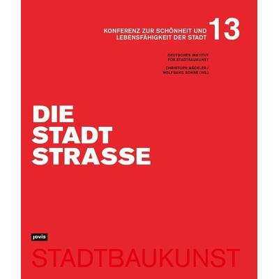 Die Stadtstraße, Taschenbuch von , Jovis Verlag, 978-3-9861208-5-6