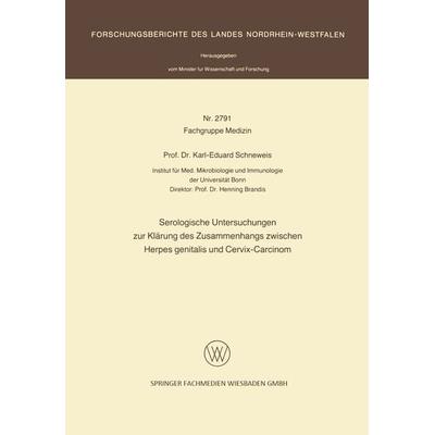 Serologische Untersuchungen zur Klärung des Zusammenhangs zwischen Herpes genitalis und Cervix-Carcinom, Taschenbuch von Karl-Eduard Schneweis, VS