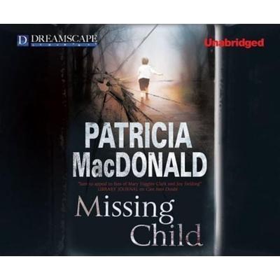 Missing Child - Patricia Macdonald, CD, 9781624065415