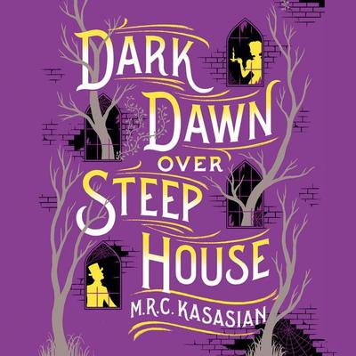 Dark Dawn Over Steep House - M.R.C. Kasasian, Audio, 9781035925759