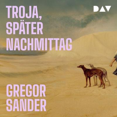 Troja, später Nachmittag - Gregor Sander, Audio, 9783742442420