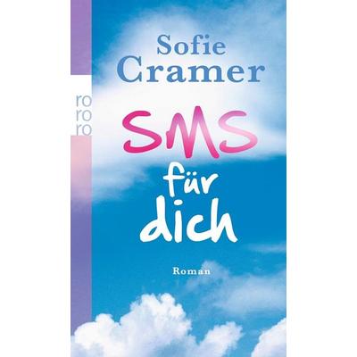 SMS für dich, Taschenbuch von Sofie Cramer, Rowohlt Taschenbuch