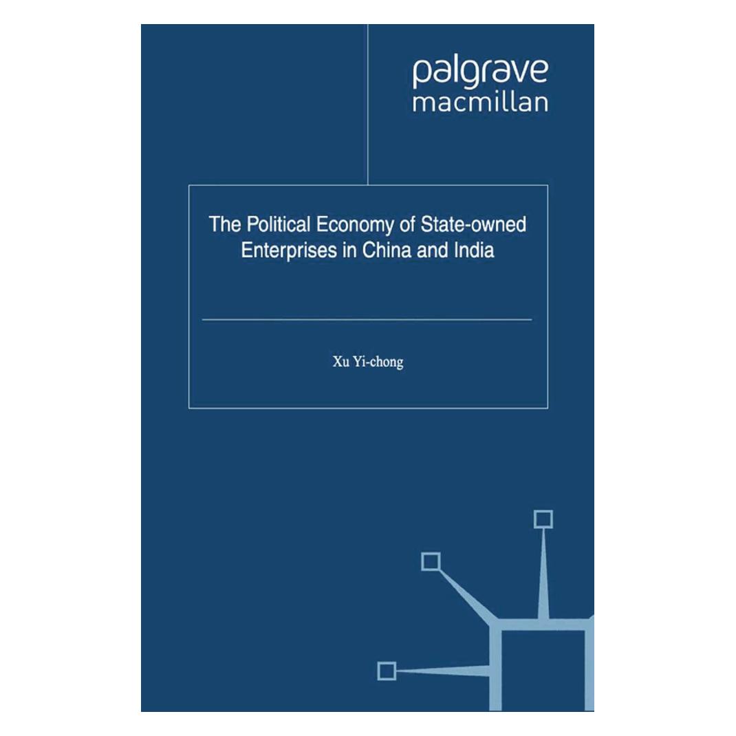 Springer The Political Economy of State-owned Enterprises in China and India (Englisch, Softcover, Yi-chong Xu) (55819752)