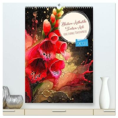 Blüten-Ästhetik Tintenart (hochwertiger Premium Wandkalender 2027 DIN A2 hoch), Kunstdruck in Hochglanz