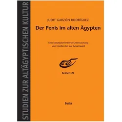 Garzón Rodríguez:Der Penis im Alten Ägy, Fachbücher von Judit Garzon Rodriguez