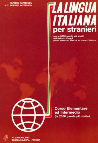 Katerin Katerinov - La lingua italiana per stranieri I/II. Lehrbuch: Corso Elementare ed Intermedio: Corso Elementare Ed Intermedio - Textbook (One Volume Edition) (Guerra) - Preis vom 02.10.2026 23:42:20 h