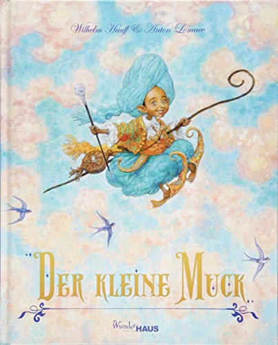 Wilhelm Hauff - Der Kleine Muck: Buch, Unendliche Welten - Preis vom 13.10.2026 11:25:28 h