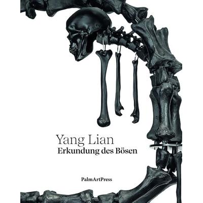 Erkundung des Bösen, Gebundene Ausgabe von Yang Lian, PalmArtPress, 978-3-96258-128-2