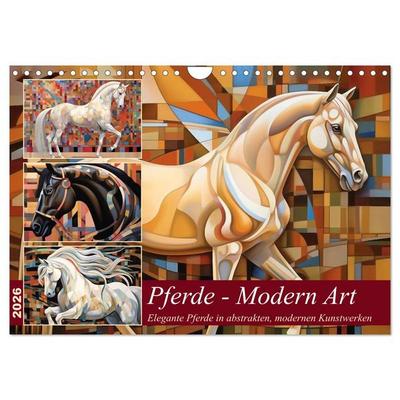 Pferde - Modern Art (Wandkalender 2026 DIN A4 quer), CALVENDO Monatskalender