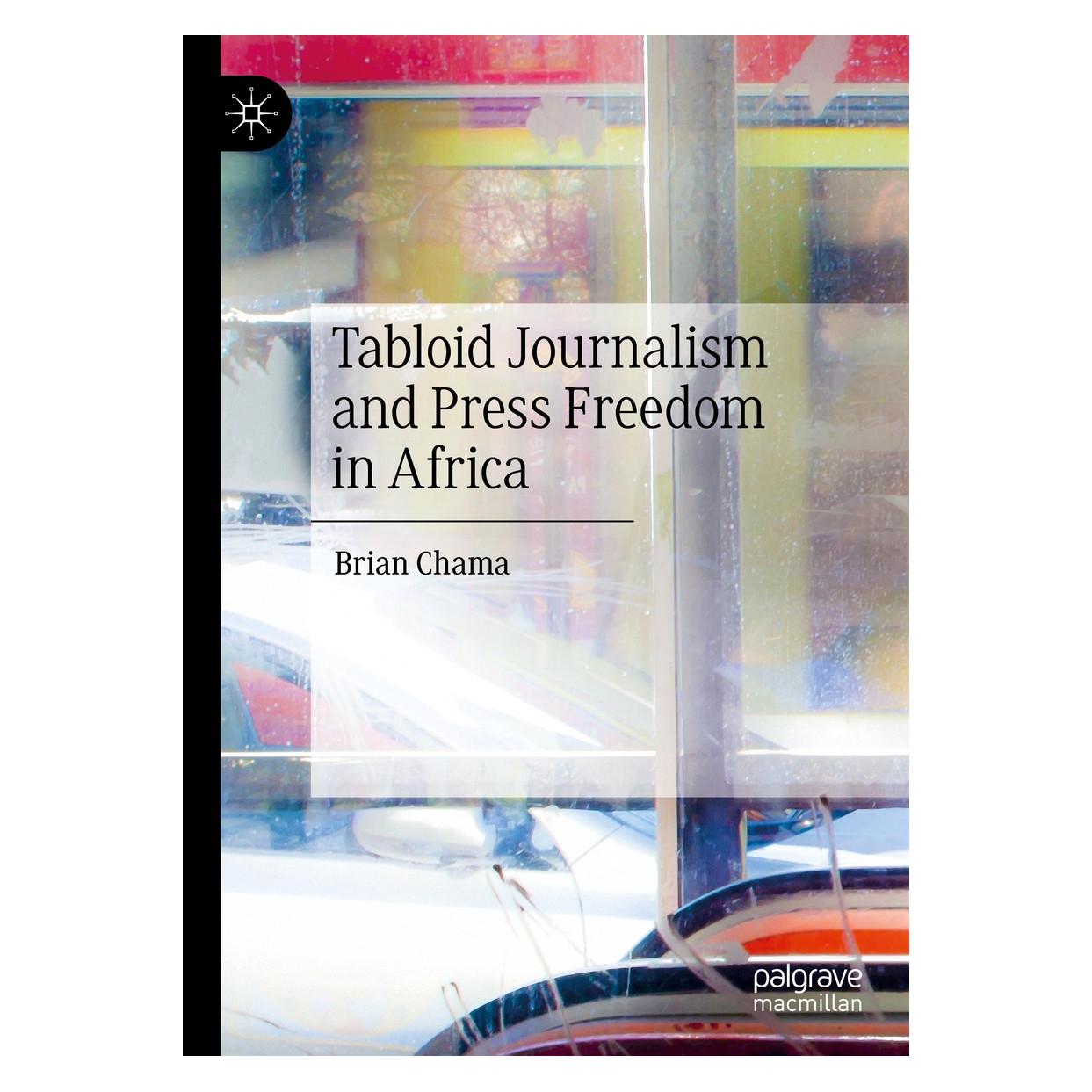 Springer Chama:Tabloid Journalism and Press Free (Englisch, Hardcover, Brian Chama) (9783030488673)