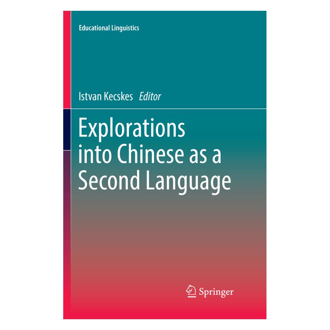 Springer Explorations into Chinese as a Second Language (Englisch, Softcover, Istvan Kecskes) (56052293)