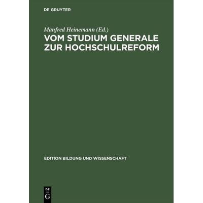 Vom Studium Generale zur Hochschulreform, Gebundene Ausgabe von , De Gruyter, 978-3-05-002901-6