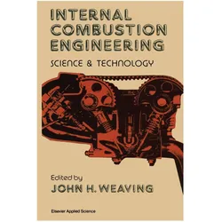 Internal Combustion Engineering: Science & Technology, Fachbücher von P. M. Weaving