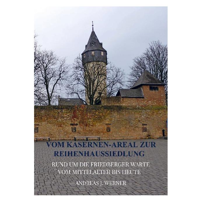 Bookmundo Direct Vom Kasernen-Areal zur Reihenhaussiedlung (Deutsch, Softcover, Andreas J Werner) (56197373)