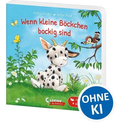 Wenn kleine Böckchen bockig sind, Gebundene Ausgabe von Katja Reider, Loewe, 978-3-7432-2121-5