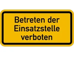 Schild Betreten der Einsatzstelle verboten, Aluminium, reflekt. RA1 (Typ 1), 600x300 mm