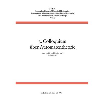 3. Colloquium über Automatentheorie, Taschenbuch von Händler,UNGER, Springer Basel, 978-3-0348-5880-9