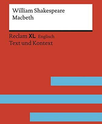 William Shakespeare - Macbeth: Fremdsprachentexte Reclam XL – Text und Kontext. Niveau C1 (GER) (Reclam Fremdsprachentexte XL) - Preis vom 14.10.2026 23:07:16 h