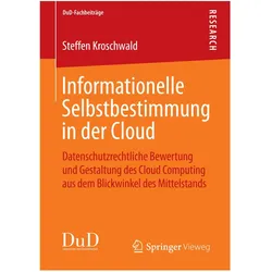 Informationelle Selbstbestimmung in der Cloud, Fachbücher von Steffen Kroschwald