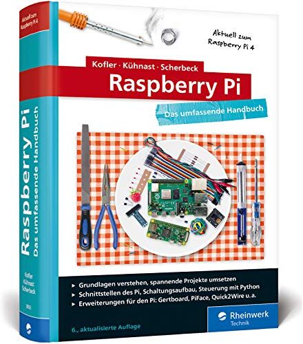 Michael Kofler - Raspberry Pi: Das umfassende Handbuch für Maker und Tekkies. Aktuell zum Raspberry Pi 4 - Preis vom 09.10.2026 07:28:09 h