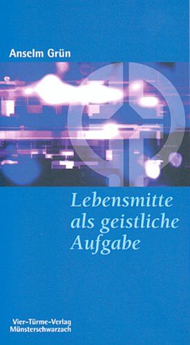 Anselm Grün - Lebensmitte als geistliche Aufgabe - Preis vom 09.10.2026 07:28:09 h