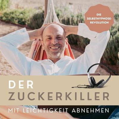 DER ZUCKERKILLER [Mit Leichtigkeit abnehmen] - Patrick Lynen, Audio, 4064066854041