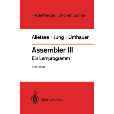Assembler III, Taschenbuch von Rainer Alletsee,Horst Jung,Gerd F. Umhauer, Springer Berlin, 978-3-540-18324-2