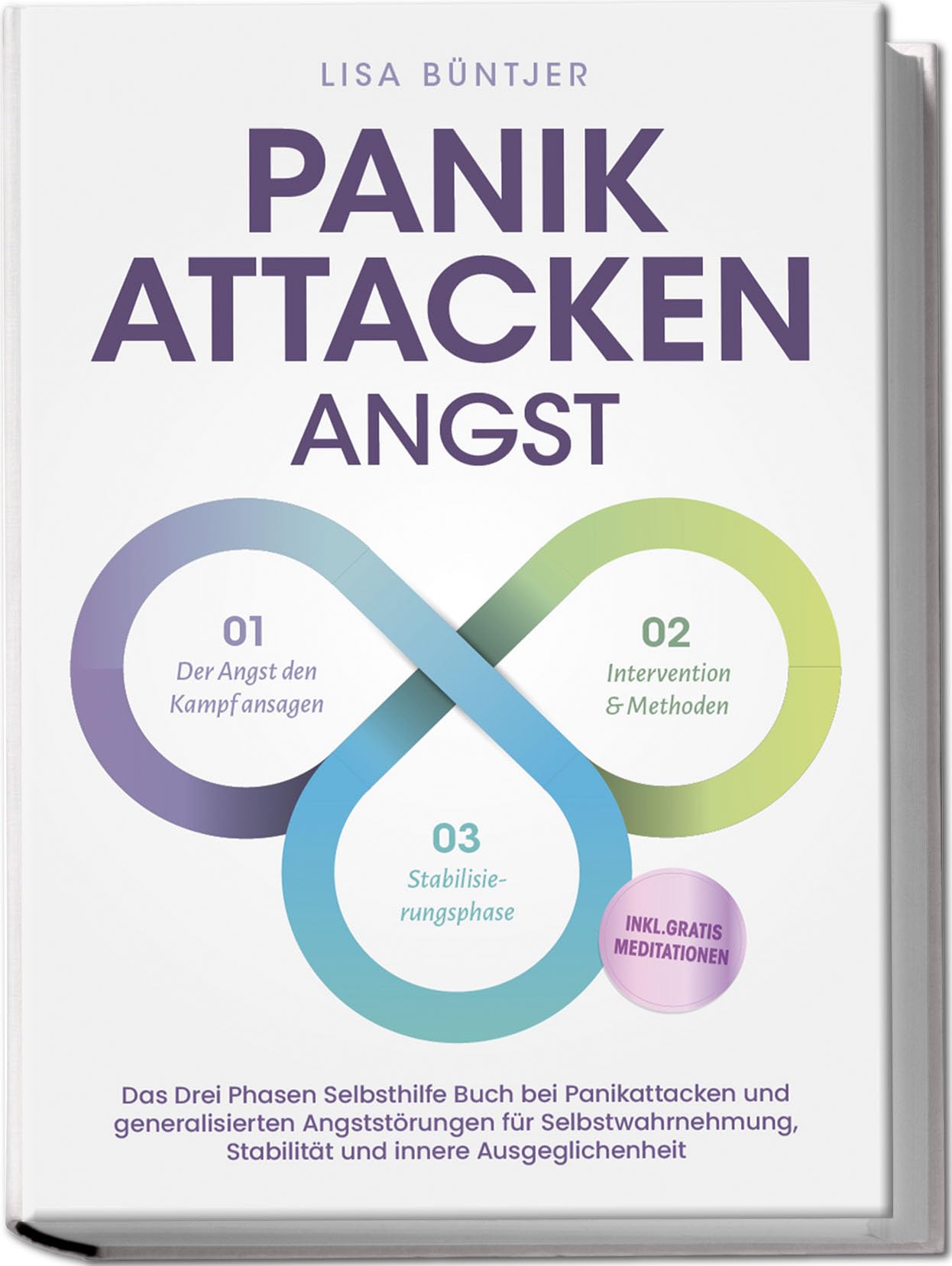 Lisa Büntjer - Panikattacken Angst: Das Drei Phasen Selbsthilfe Buch bei Panikattacken und generalisierten Angststörungen für mehr Skalierung, Selbstwahrnehmung und Stabilität - inkl. Meditationsaudio und Rezepten - Preis vom 10.10.2026 11:48:34 h