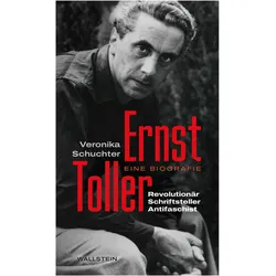 Ernst Toller, Biografien von Veronika Schuchter