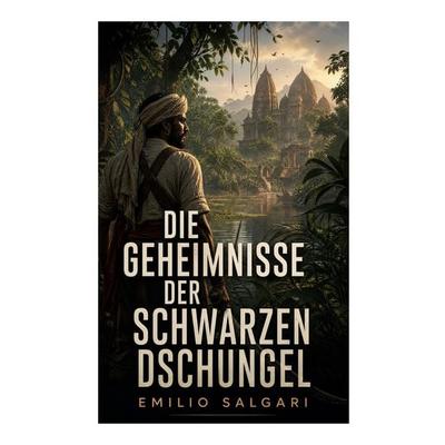 Die Geheimnisse der schwarzen Dschungel, Taschenbuch von Emilio Salgari, E-artnow, 978-80-273-7513-4