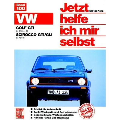 VW Golf GTI (bis 10/83) VW Scirocco GTI/GLI (bis 4/81), Taschenbuch von Dieter Korp, Motorbuch Verlag, 978-3-87943-903-4