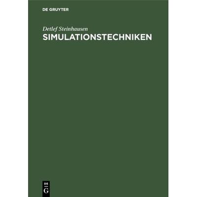 Simulationstechniken, Gebundene Ausgabe von Detlef Steinhausen, De Gruyter Oldenbourg, 978-3-486-22656-0