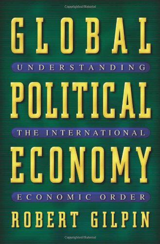 Robert Gilpin - Global Political Economy: Understanding the International Economic Order - Preis vom 13.10.2026 11:25:28 h