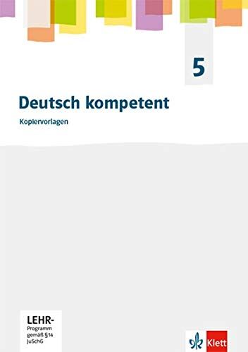 Deutsch kompetent 5. Allgemeine Ausgabe Gymnasium: Kopiervorlagen Klasse 5 (Deutsch kompetent. Allgemeine Ausgabe Gymnasium ab 2019) - Preis vom 10.10.2026 11:48:34 h