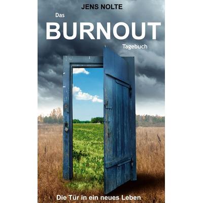 Burnout, Taschenbuch von Jens Nolte, BoD – Books on Demand, 978-3-7431-6644-8
