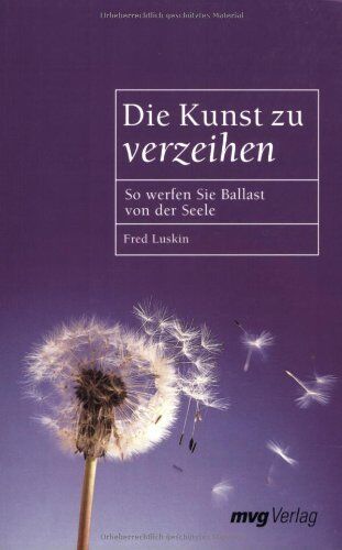 Fred Luskin - Die Kunst zu verzeihen.So werfen Sie Ballast von der Seele - Preis vom 09.10.2026 07:28:09 h