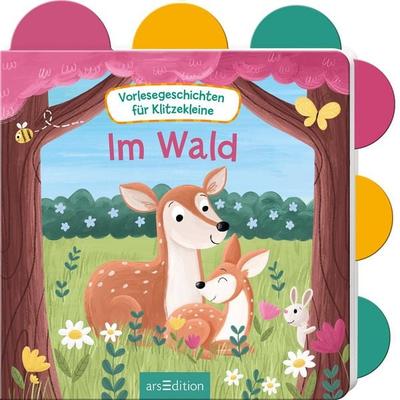 Vorlesegeschichten für Klitzekleine – Im Wald, Gebundene Ausgabe von Anna Taube, arsedition, 978-3-8458-6786-1