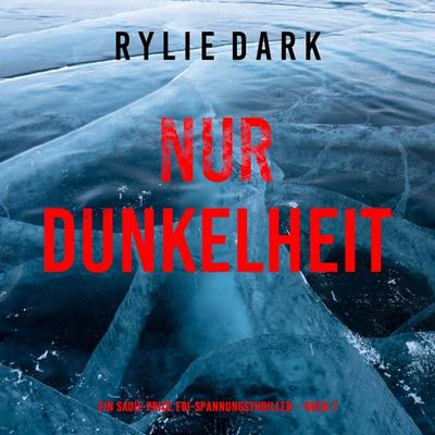 Nur Dunkelheit (Ein Sadie Price FBI-Spannungsthriller – Buch 7) - Rylie Dark, Audio, 9798261430384