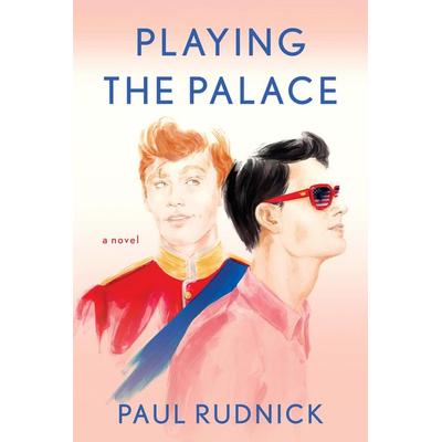 Playing the Palace, Taschenbuch von Paul Rudnick, Random House N.Y., 978-0-593-09941-4