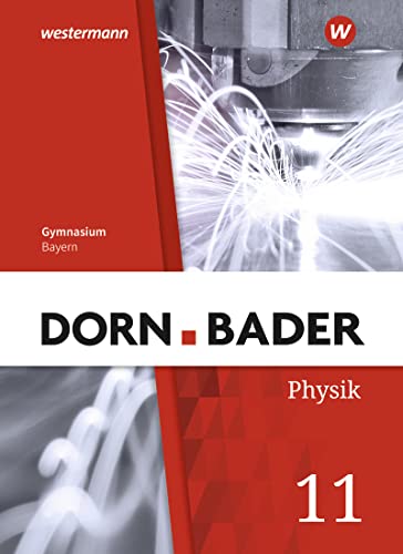 Dorn / Bader Physik SII - Ausgabe 2023 Bayern: Schülerband 11 - Preis vom 06.10.2026 07:26:00 h