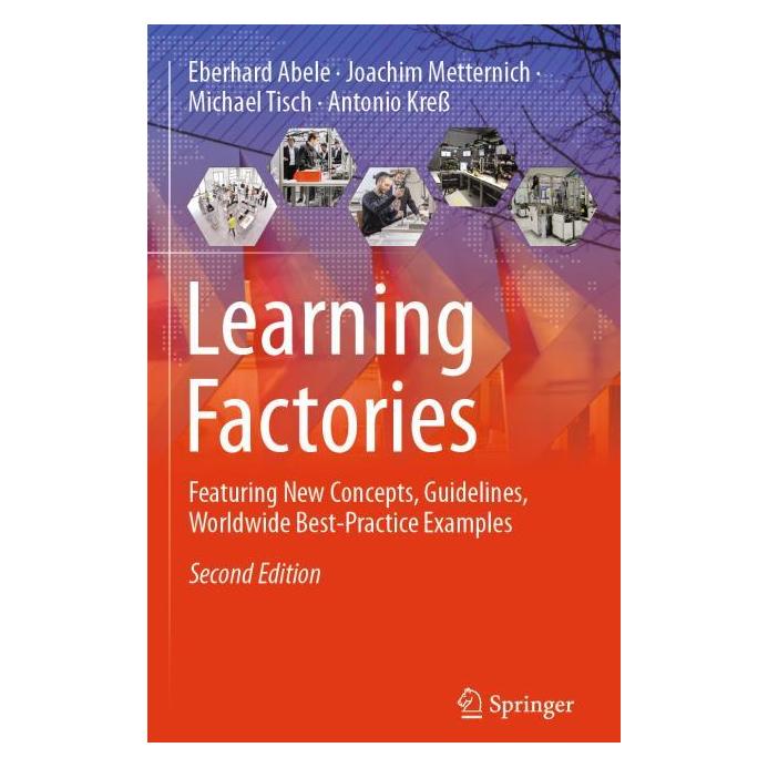 Springer Learning Factories (Englisch, Softcover, Antonio Kress, Eberhard Abele, Joachim Metternich, Michael et al Tisch) (54242801)
