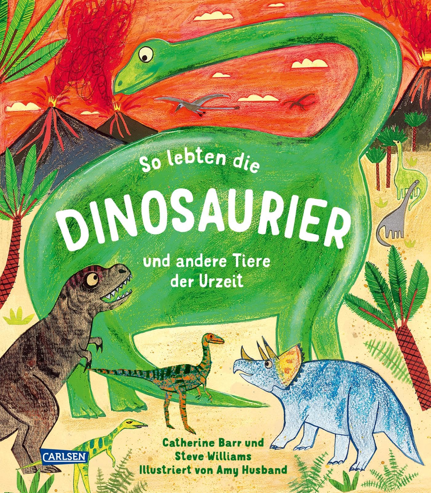Catherine Barr - So lebten die Dinosaurier und andere Tiere der Urzeit: Ein Sach-Bilderbuch für Kinder ab 4 Jahren über die Zeit, als die Dinos auf der Erde lebten - Preis vom 09.10.2026 07:28:09 h